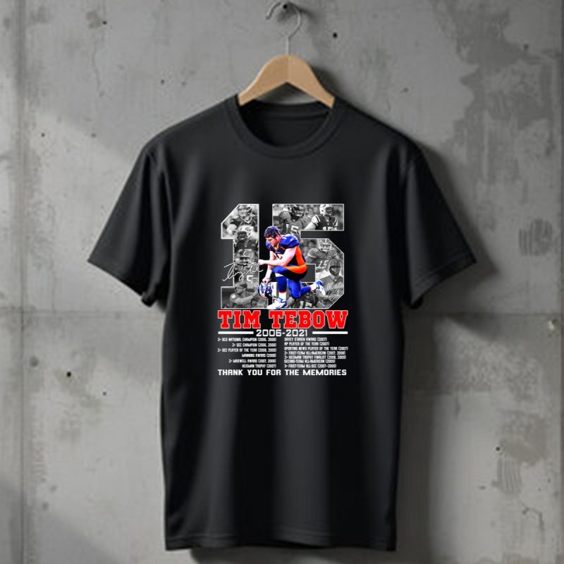 15 Year Of Tim Tebow 2006 2021 Thank You For The Memories T Shirt T Shirt 1