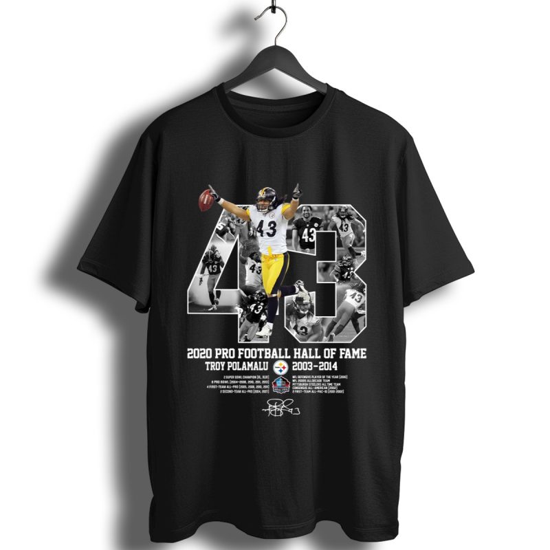 2020 Pro Football Hall Of Fame Troy Polamalu Pittsburgh Steelers Shirt T Shirt 1