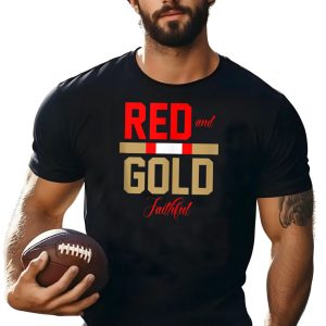 49Ers Red And Gold Faithful T-Shirt
