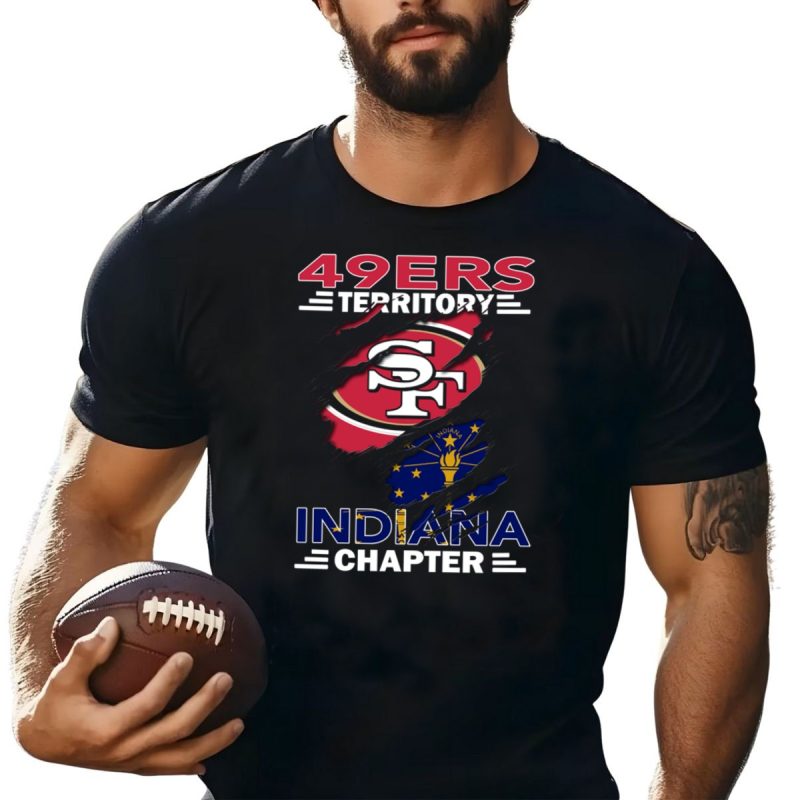 49Ers Territory Indiana Chapter Sf Logo Indiana Flag T Shirt T Shirt 1