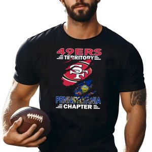 49Ers Territory Sf Pennsylvania Chapter T-Shirt