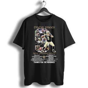 9 Drew Brees New Orleans Saints 2006 2020 Award List Thank You For The Memories Signature T-Shirt