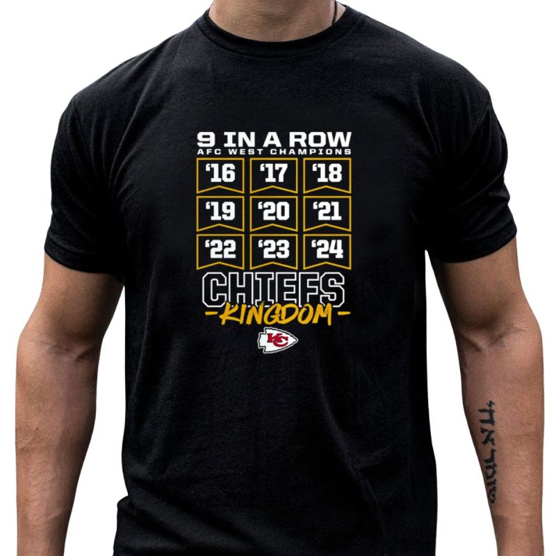 9 In A Row Afc West Champions 2016 2024 Chiefs Kingdom Kansas City T Shirt T Shirt 1 1