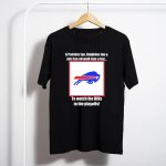 A Patriots Fan Dolphins Fan Jets Fan Walk Into A Bar To The Bills In The Playoffs T-Shirt