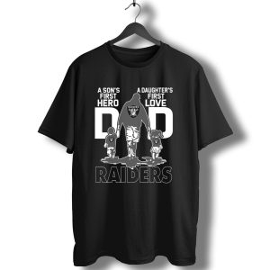 A Sons First Hero A Daughters First Love Dad Raiders T-Shirt