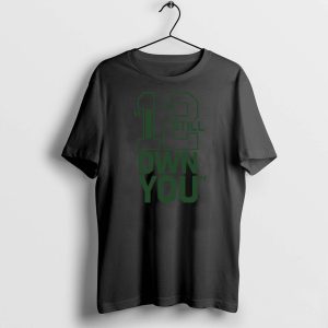 Aaron Rodgers 12 I Still Own You Shirt