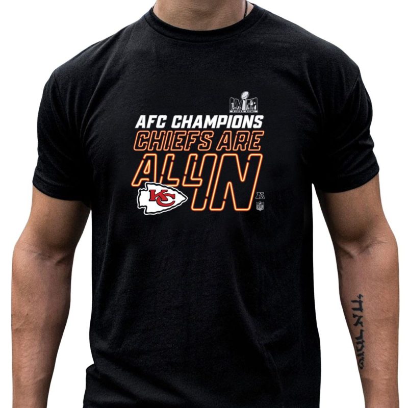 Afc Champions Chiefs Are All In Super Bowl T Shirt T Shirt 1 1