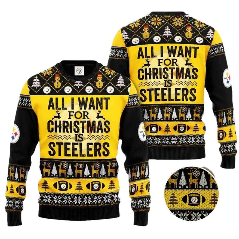 All I Want For Christmas Is Pittsburgh Steelers Ugly Sweater 1
