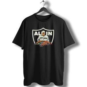 All In Raiders Poker Fan Art Dc4L Custom Tees Store Md T-Shirt