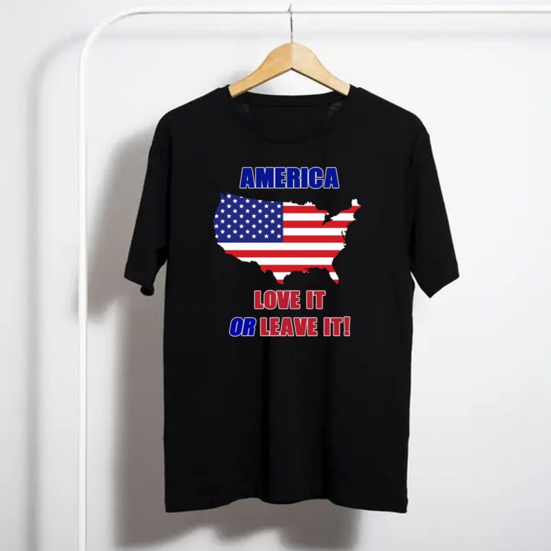 America Love It Or Leave It Usa Patriots T Shirt T Shirt 1