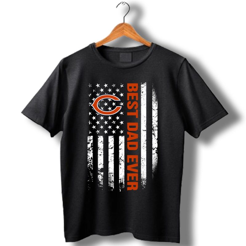 American Flag Best Dad Ever The Chicago Bears Father Shirt T Shirt 1