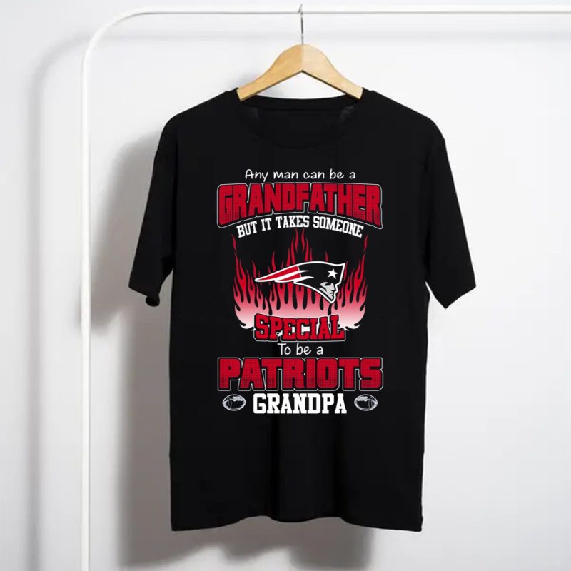 Any Man Can Be A Grandfather But It Takes Someone Special To Be A Patriots Grandpa T Shirt T Shirt 1