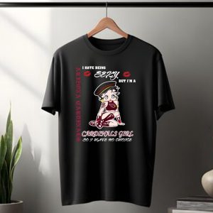 Arizona Cardinals Girl I Hate Being Sexy But Im A Cardinals Girl So I Have No Choice T-Shirt