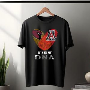 Arizona Cardinals Wildcats Heart Its In My DNA T-Shirt
