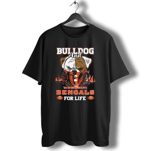 BULLDOG AND CINCINNATI BENGALS FOR LIFE T-Shirt