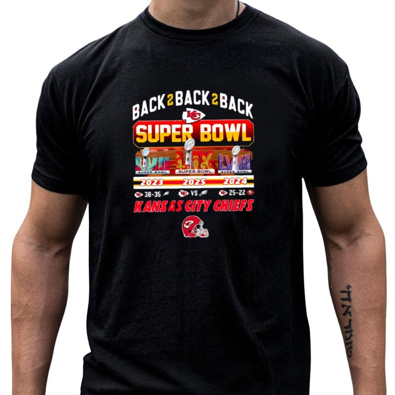 Back 2 Back 2 Back Super Bowl 2023 2025 2024 Kansas City Chiefs T Shirt T Shirt 1 1