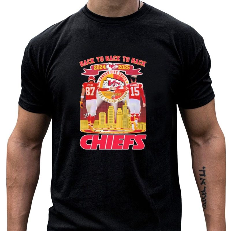 Back To Back 2 Back Kansas City Chiefs 2024 2025 Afc Championship Kelce Mahomes Chiefs T Shirt T Shirt 1 1