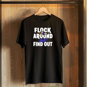 Baltimore Ravens Flock Around and Find Out NFL Football Team Fan T-Shirt