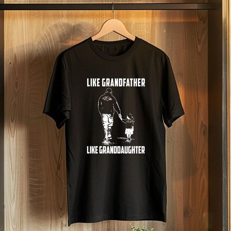 Baltimore Ravens Like Grandfather Like Granddaughter T Shirt T Shirt 1