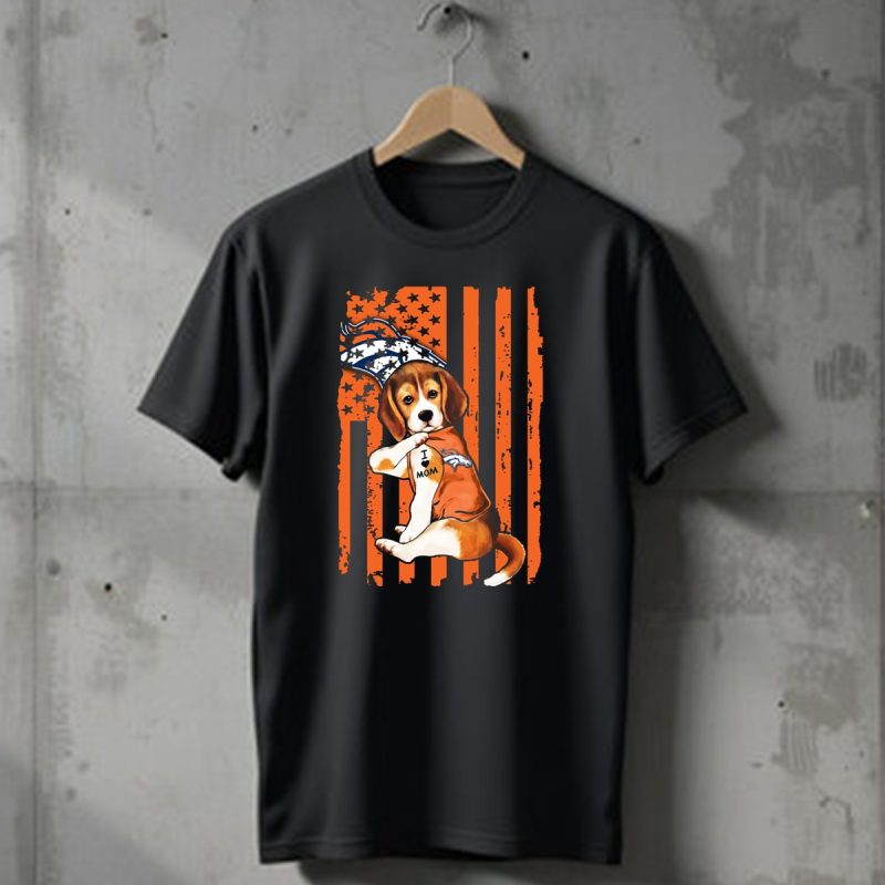 Beagle I Love Mom Denver Broncos Stars Stripes Flag T Shirt 1 T Shirt 1