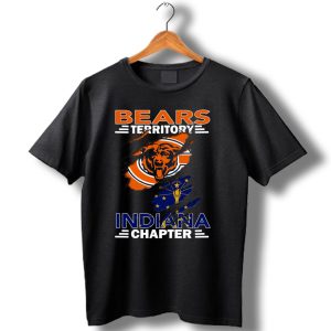 Bears Territory Indiana Chapter Chicago Bears Logo Indiana Flag T Shirt