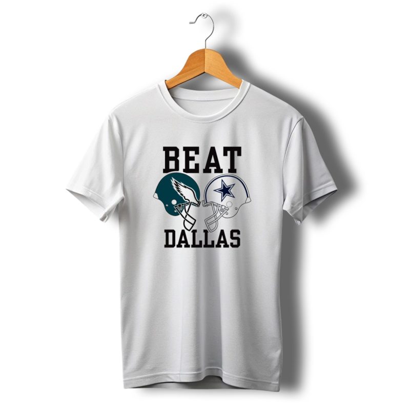 Beat Dallas Nick Sirianni John Clark Eagles Cowboys Helmets T Shirt T Shirt 1 1