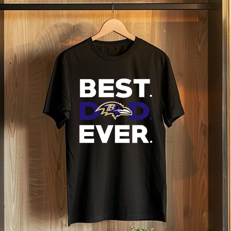 Best Baltimore Ravens Dad Ever T Shirt T Shirt 1
