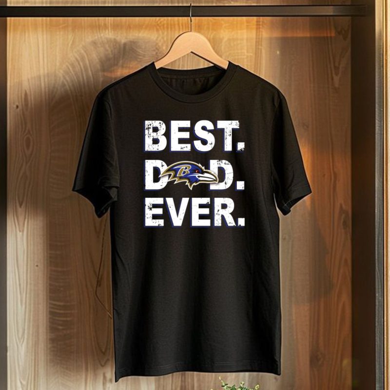 Best Dad Ever Baltimore Ravens Football Fan T Shirt 1 T Shirt 1