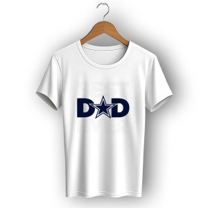 Best Dad Ever Dallas Cowboys Star T-Shirt