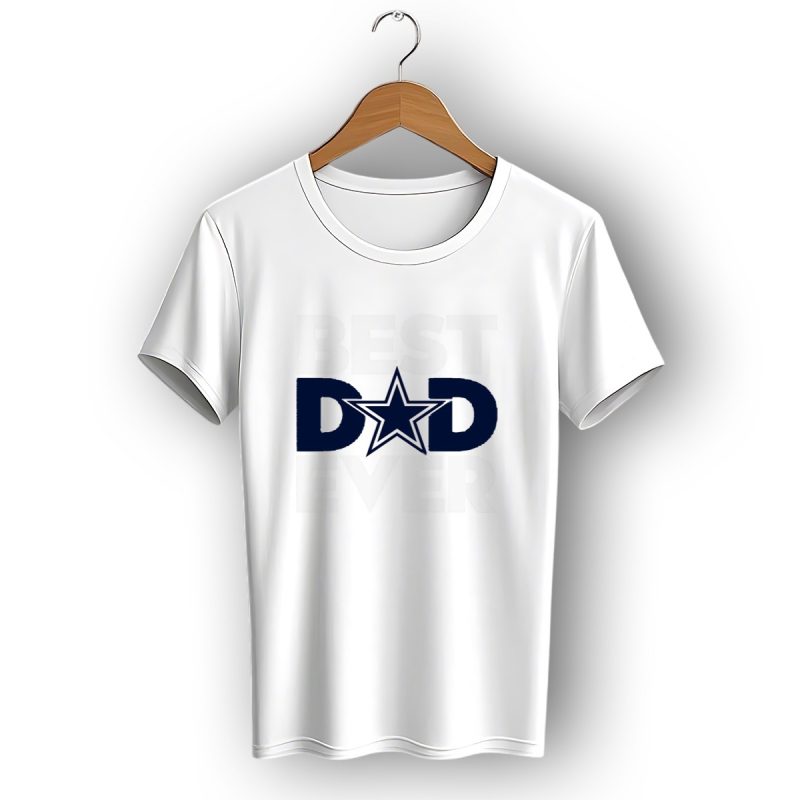 Best Dad Ever Dallas Cowboys Star T Shirt 1 T Shirt 1