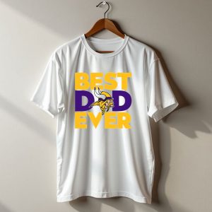 Best Dad Ever Minnesota Vikings Fan Nfl T Shirt