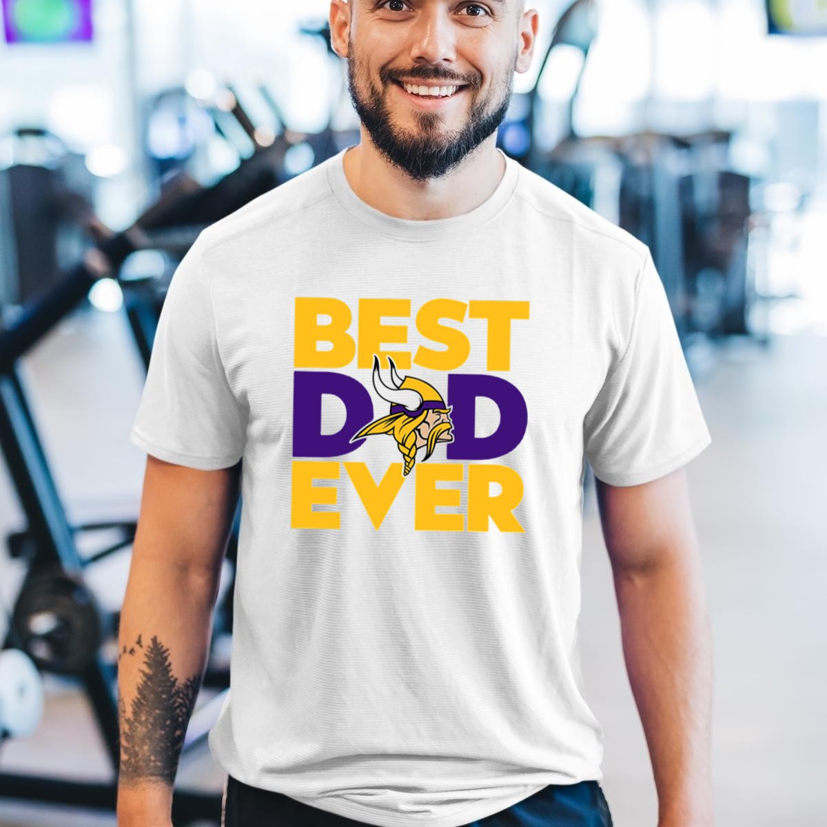 Best-Dad-Ever-Minnesota-Vikings-Fan-Nfl-T-Shirt-1_t-shirt-3_4