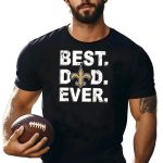 Best-Dad-Ever-New-Orleans-Saints-Fan-Emblem-T-Shirt-1_t-shirt-4_5