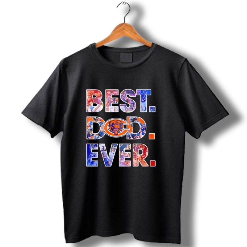 Best Dad Ever Nfl Chicago Bears T Shirt 1 T Shirt 1