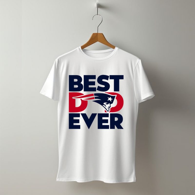 Best Dad Ever Nfl New England Patriots T Shirt T Shirt 1