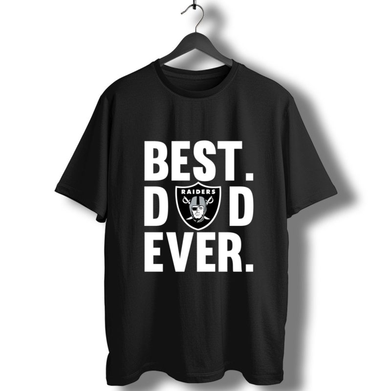 Best Dad Ever Oakland Raiders Father Day T Shirt T Shirt 1