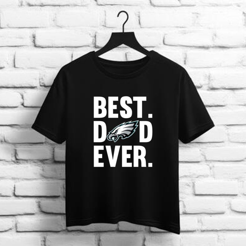 Best Dad Ever Philadelphia Eagles Logo Shirt Father Day T Shirt 1 1