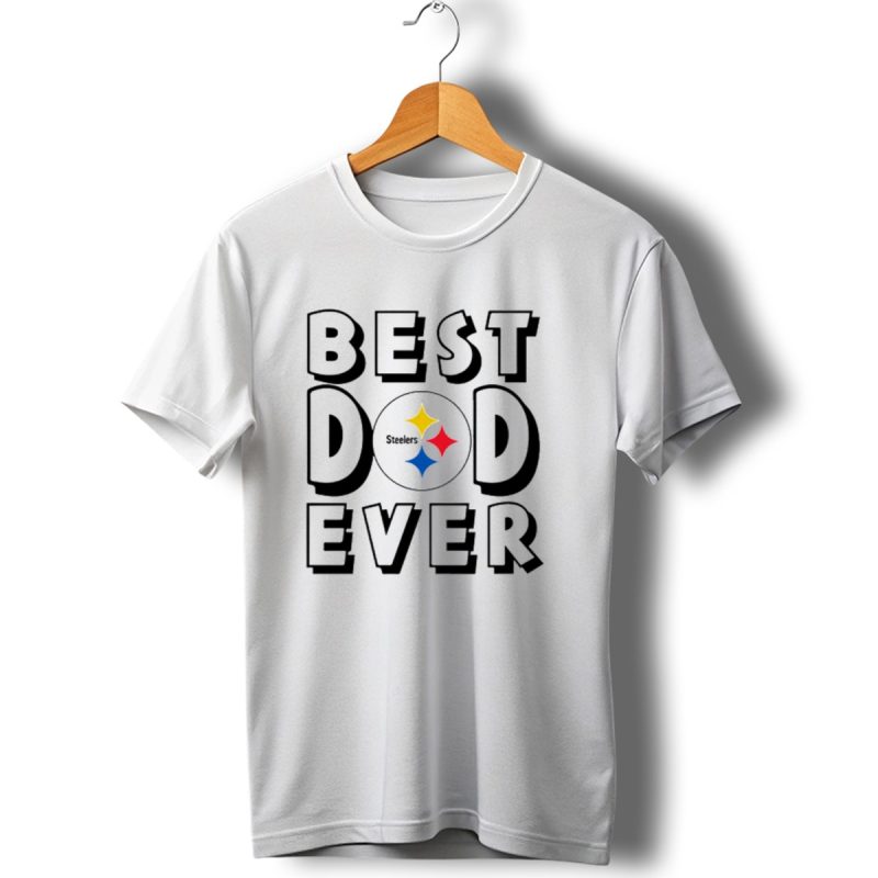 Best Dad Ever Pittsburgh Steelers Nfl Football T Shirt 1 T Shirt 1