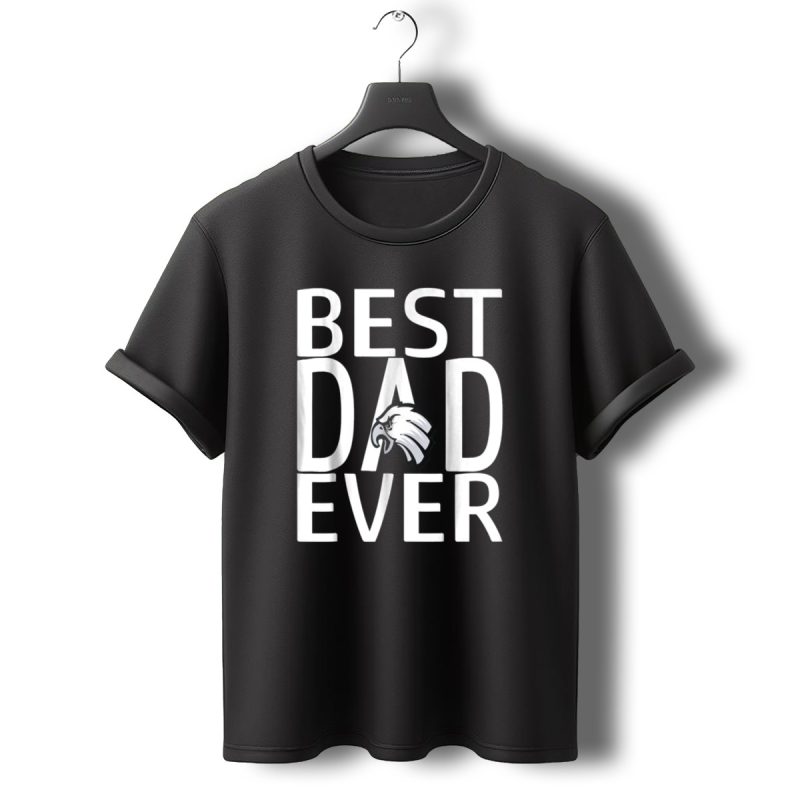 Best Eagles Dad Ever 15 T Shirt T Shirt 0 1