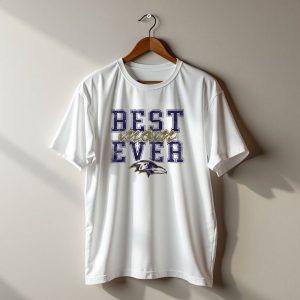 Best Mom Ever Baltimore Ravens T-Shirt