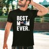 Best Mom Ever New England Patriots T-Shirt Mother Day T-Shirt - Image 3
