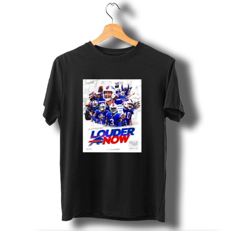 Bills Vs Chiefs Sunday Nov 17 2024 Buffalo Bills A Little Bit Louder Now Cbs T Shirt 1 T Shirt 1