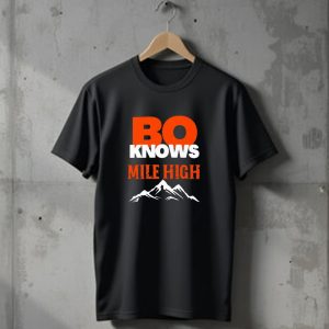 Bo Knows Mile High Denver Broncos Bo Nix T-Shirt