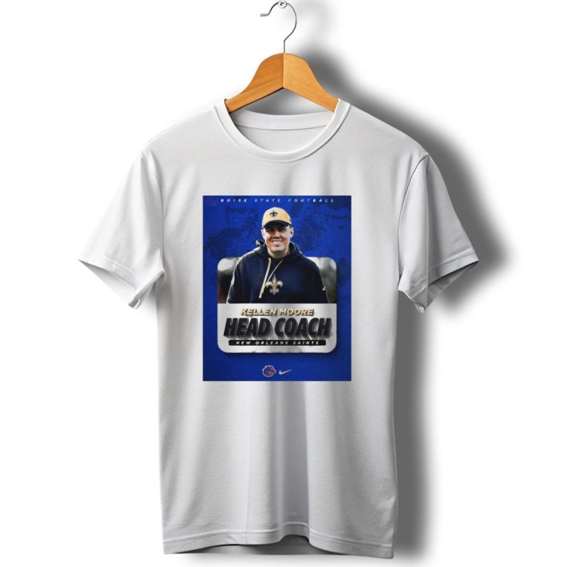 Boise-State-Football-Kellen-Moore-Head-Coach-New-Orleans-Saints-Nike-T-Shirt-1_T-Shirt-1 Boise State Football Kellen Moore Head Coach New Orleans Saints Nike T Shirt 1 T Shirt 1