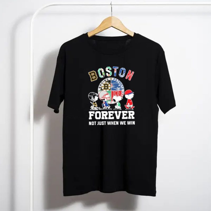 Boston Bruins Patriots Boston Forever Not Just When We Win Peanuts Characters T Shirt T Shirt 1