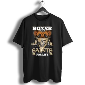 Boxer And Saints For Life New Orleans Saints T Shirt