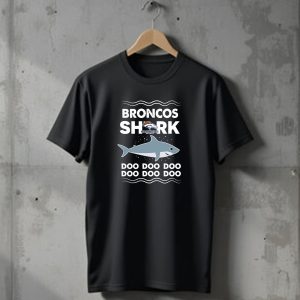 Broncos Shark Doo Doo Doo Doo Doo Denver Broncos T-Shirt