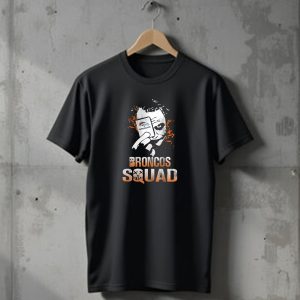 Broncos Squad Joker Denver Broncos Fans T-Shirt