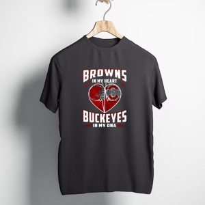 Browns in My Heart Buckeyes in My DNA Cleveland Browns Ohio State Fans T-Shirt