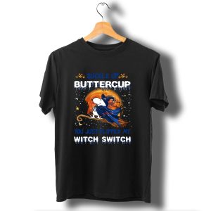 Buckle Up Buttercup You Just Flipped My Witch Switch Buffalo Bills Snoopy Halloween T-Shirt